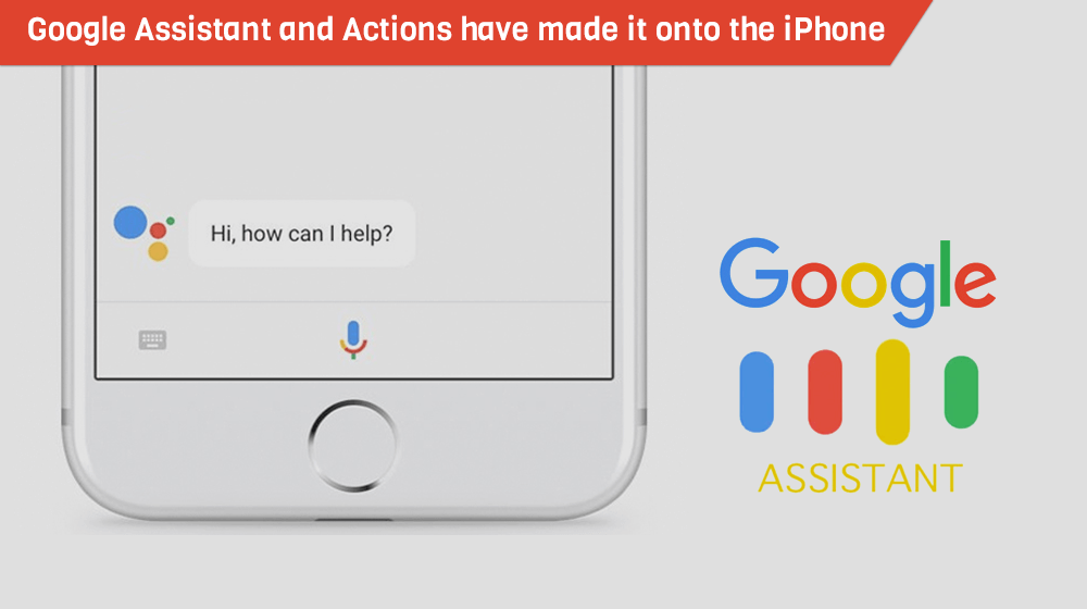 Google-Assistant-and-Actions-have-made-it-onto-the-iPhone